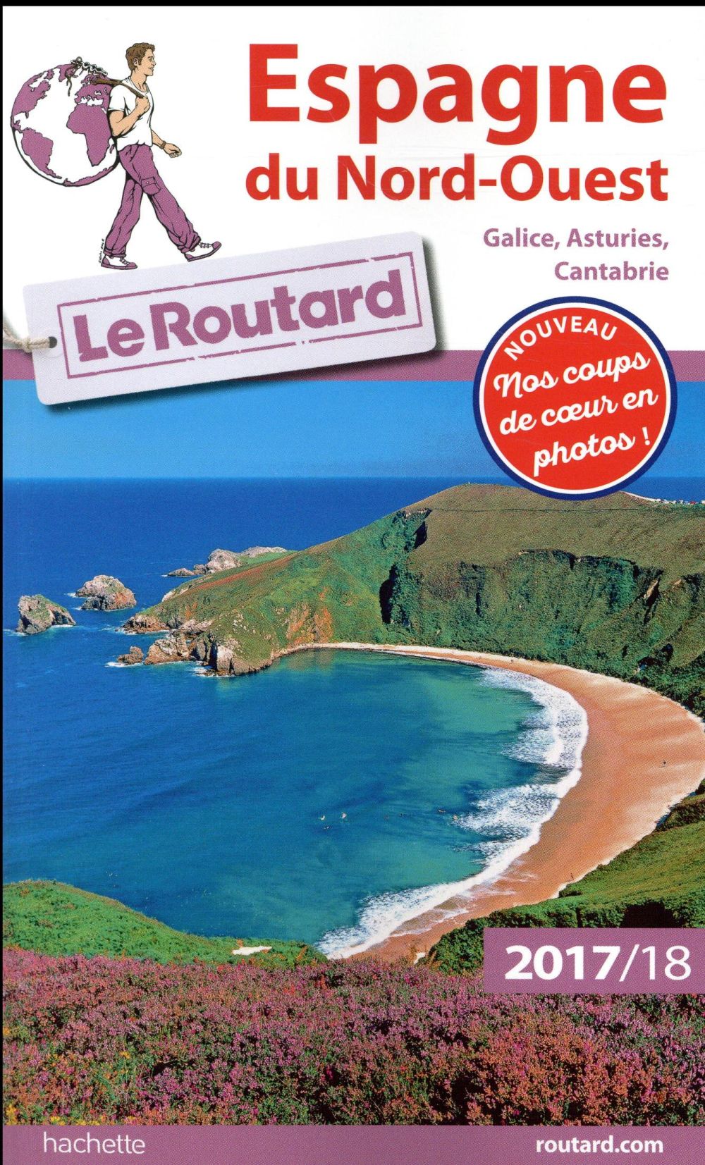 Guide du Routard : Espagne du nord-ouest (Galice, Asturies, Cantabrie) (édition 2017/2018)