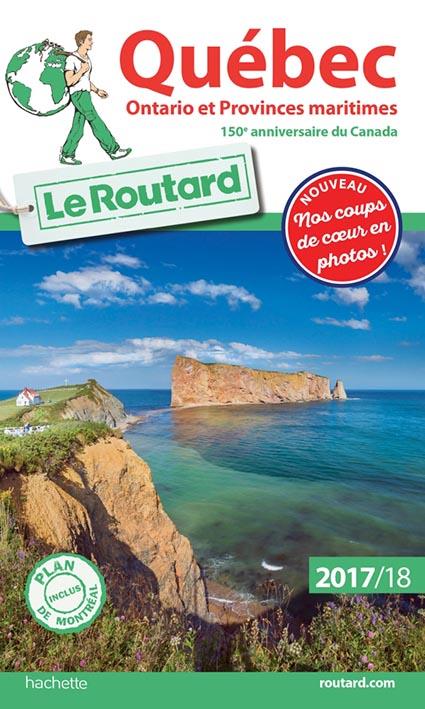 Guide du Routard : Québec, Ontario et provinces maritimes (édition 2017/2018)