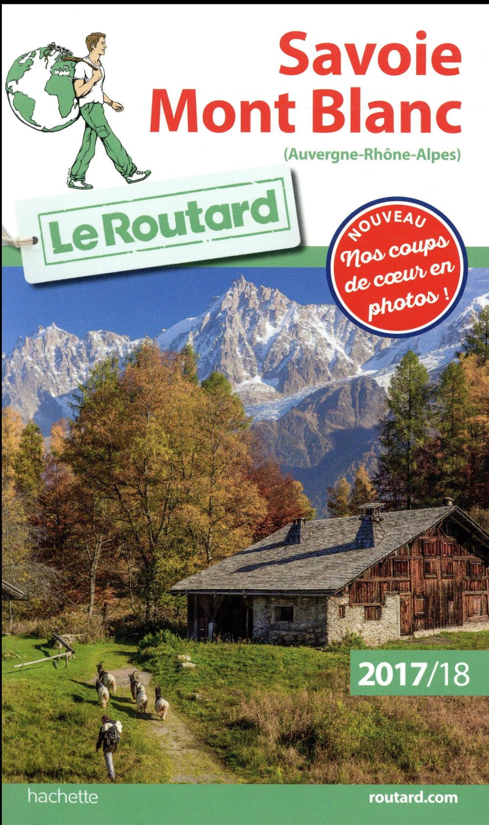 Guide du Routard : Savoie Mont Blanc (édition 2017/2018)