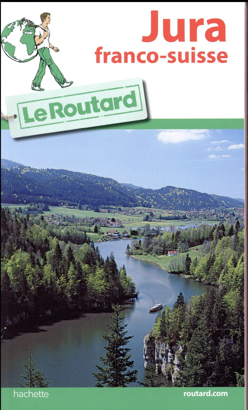 Guide du Routard : Jura franco-suisse