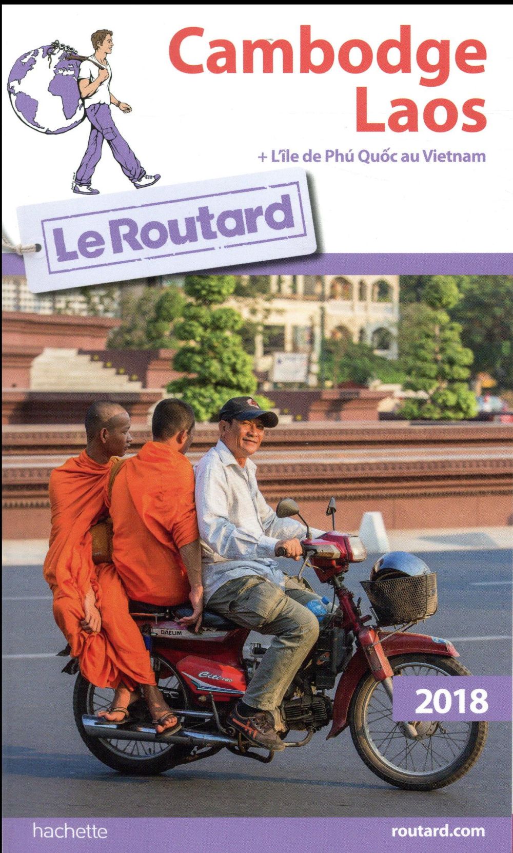 Guide du Routard : Cambodge, Laos (édition 2018)