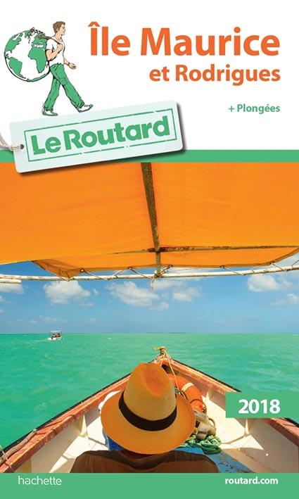 Guide du Routard : île Maurice et Rodrigues (édition 2018)