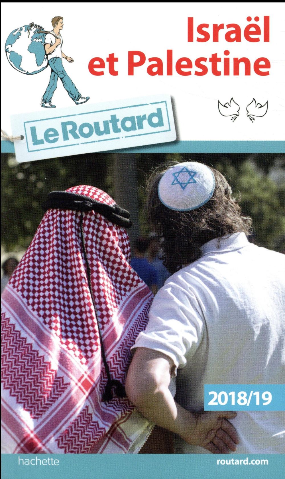Guide du Routard : Israël et Palestine (édition 2018/2019)
