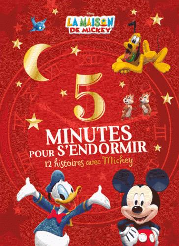 5 minutes pour s'endormir : la maison de Mickey : 12 histoires avec Mickey