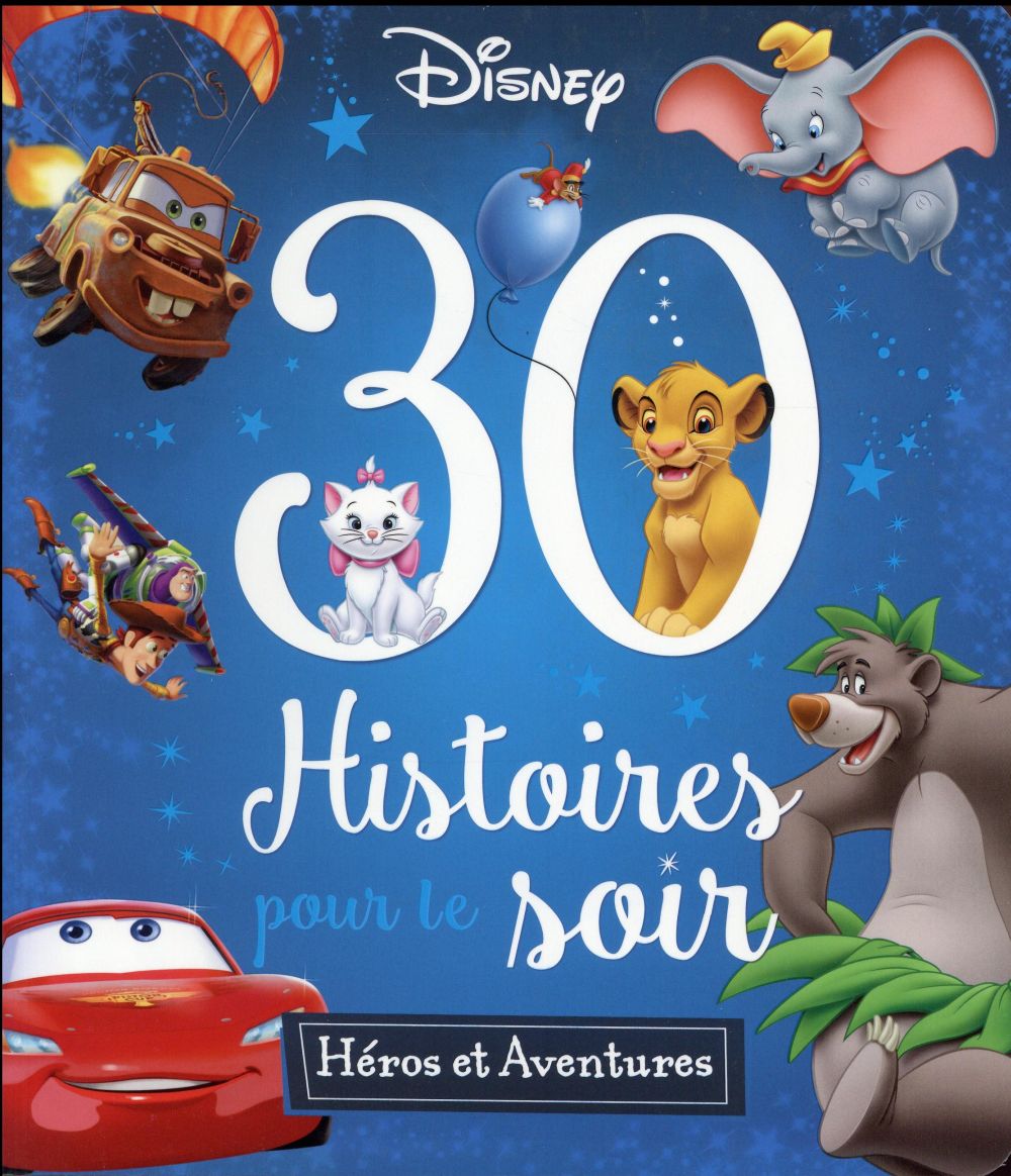 Mon histoire du soir : héros et aventures ; 30 histoires pour le soir