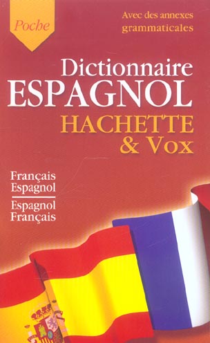 Dictionnaire Hachette & Vox ; français-espagnol / espagnol-français