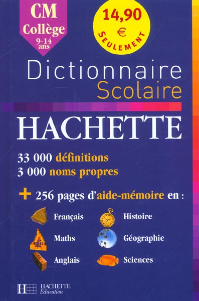 Dictionnaire hachette scolaire ; 9-14 ans