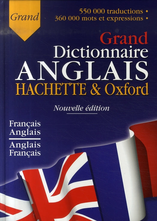 Grand dictionnaire anglais hachette et oxford