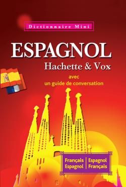 Mini dictionnaire Hachette & Vox ; français-espagnol / espagnol-français
