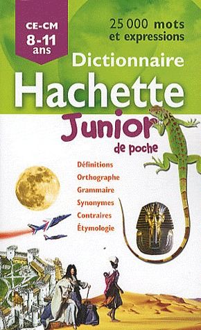Dictionnaire Hachette junior de poche ; CE/CM ; 8/11 ans