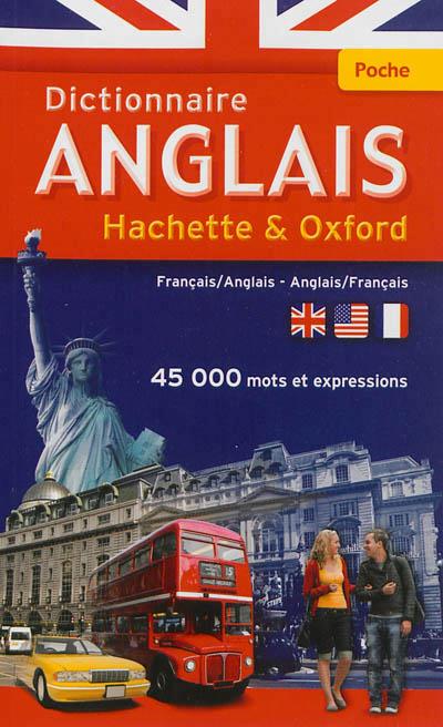 Dictionnaire Hachette & Oxford poche ; français-anglais / anglais-français