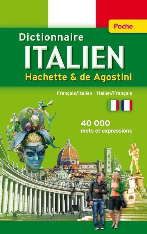 Dictionnaire Hachette & de Agostini poche ; français-italien / italien-français