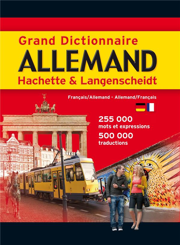 Grand dictionnaire Hachette & Langenscheidt ; français-allemand / allemand-français