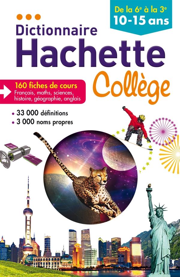 Dictionnaire Hachette collège ; 10/15 ans