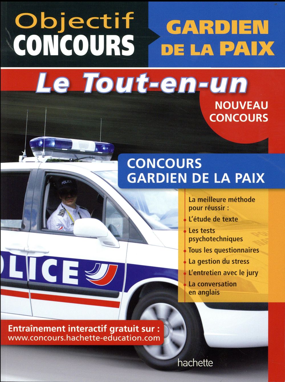Objectif concours : gardien de la paix ; le tout-en-un