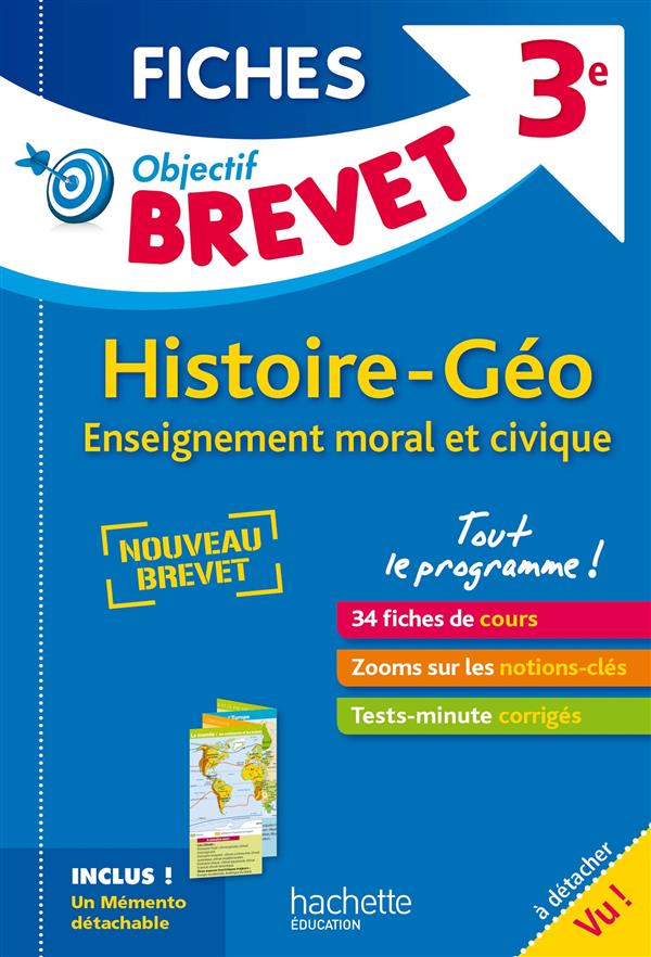 Objectif brevet : 3ème ; fiches détachables histoire-géographie, enseignement morale et civique