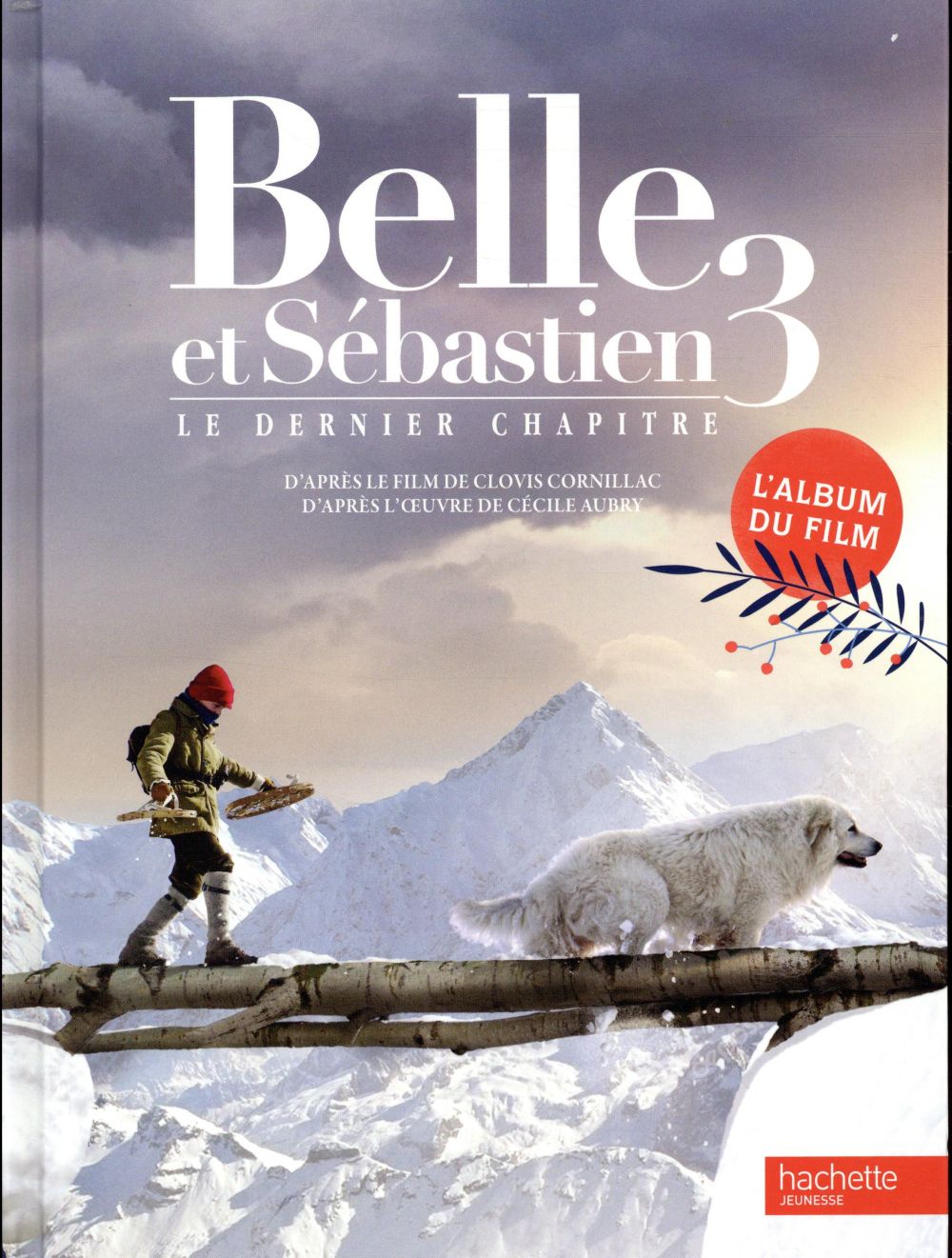 Belle et Sébastien 3 - le denier chapitre : album