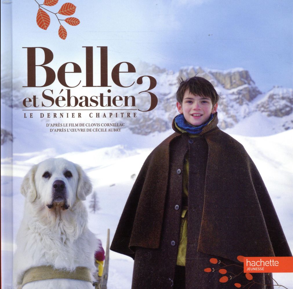 Belle et Sébastien 3 - le denier chapitre : album
