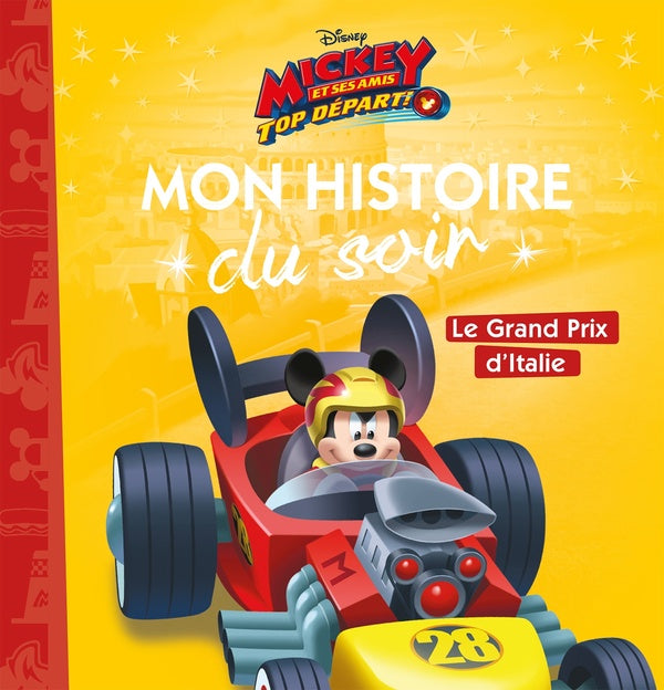 Mon histoire du soir : Mickey et ses amis - top départ : le grand prix d'italie