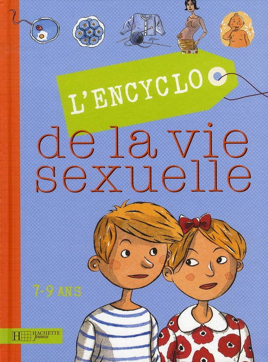 Encyclopédie de la vie sexuelle 7/9 ans