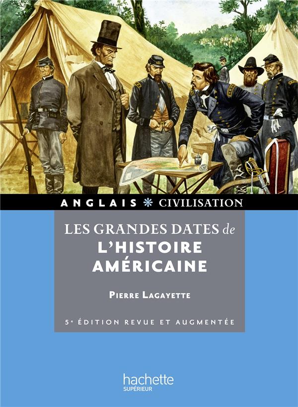 HU ANGLAIS - CIVILISATION : les grandes dates de l'histoire américaine