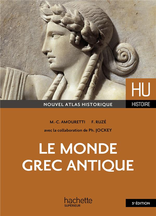 HU HISTOIRE : le monde grec antique (5e édition)