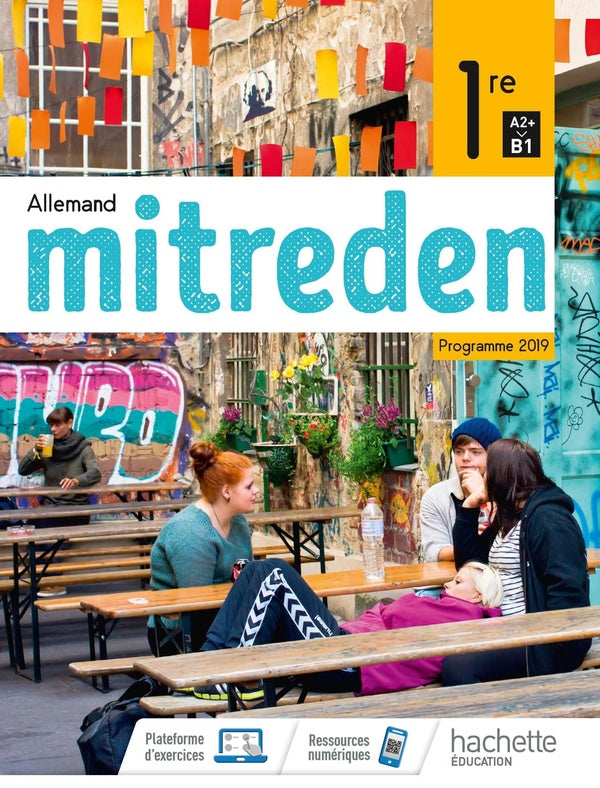Mitreden : allemand ; 1re ; livre de l'élève (édition 2019)