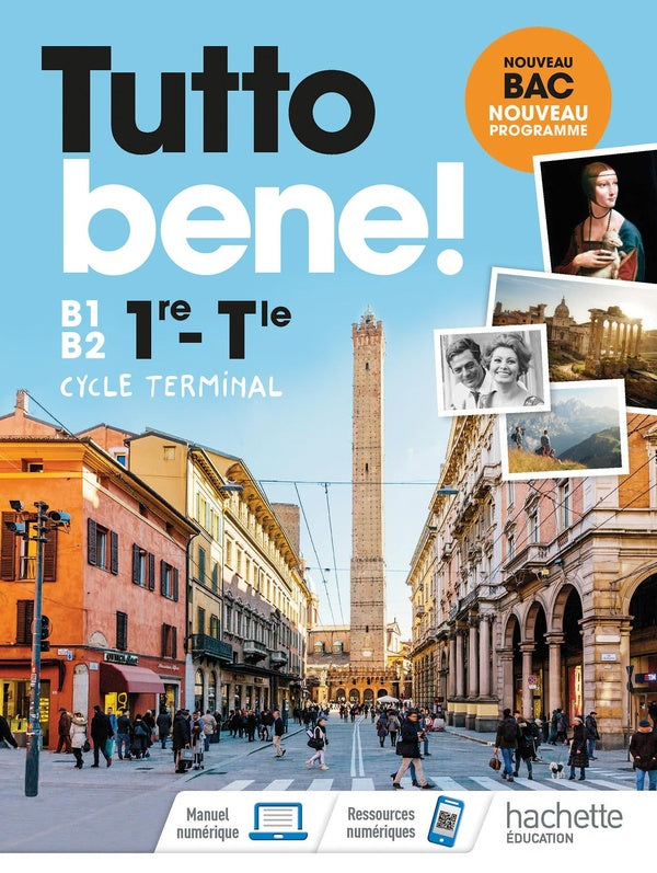 Tutto bene! ; italien ; 1re, terminale ; livre élève ; B1>B2 (édition 2020)