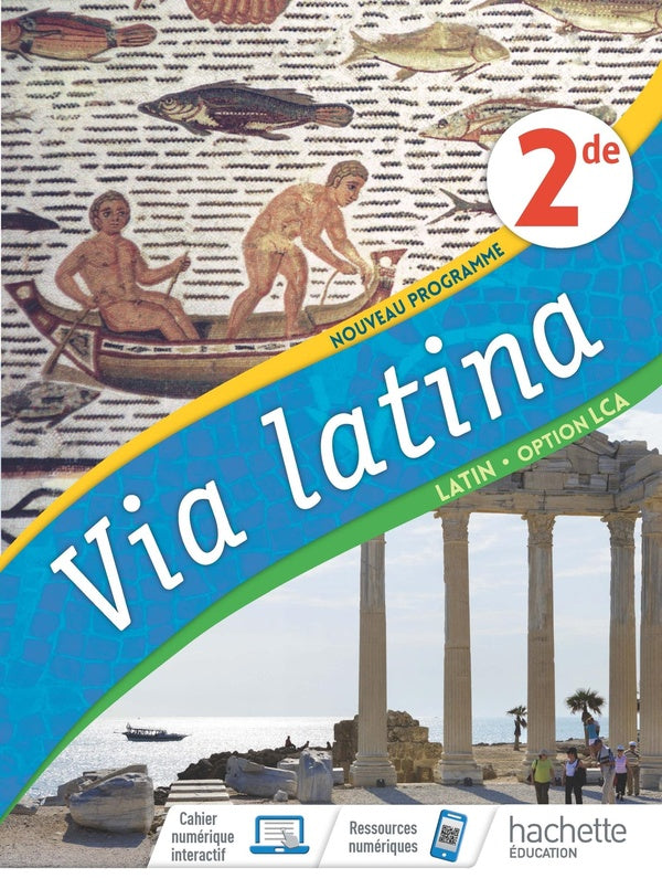 Via latina : latin ; 2de option LCA ; livre élève (édition 2020)