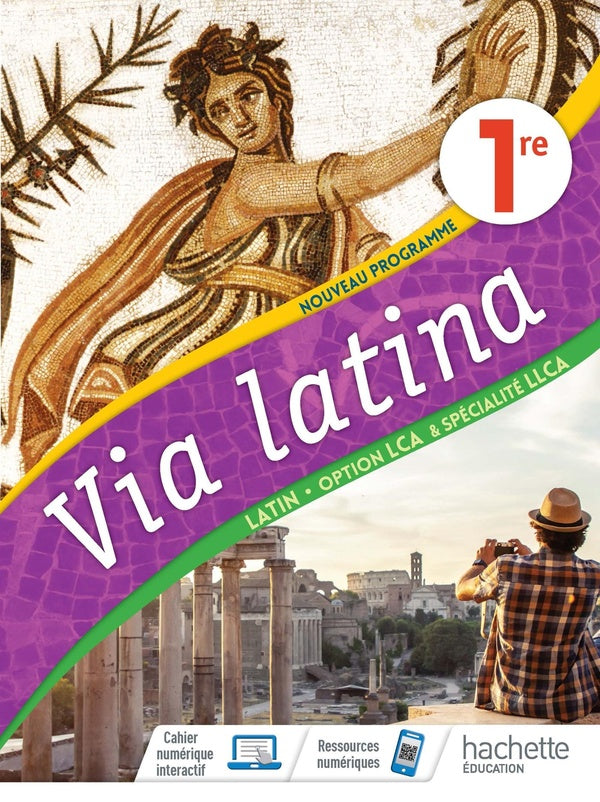 Via latina : latin ; 1re option LCA et spécialité LLCA ; livre élève (édition 2020)