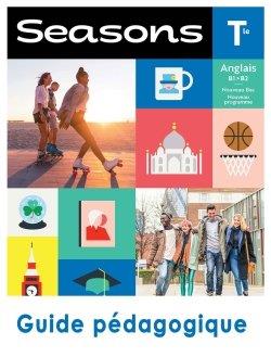 Seasons : anglais ; terminale ; guide pédagogique