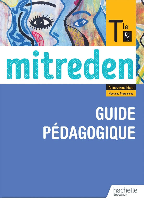 Mitreden : allemand ; terminale ; guide pédagogique ; B1>B2 (édition 2020)