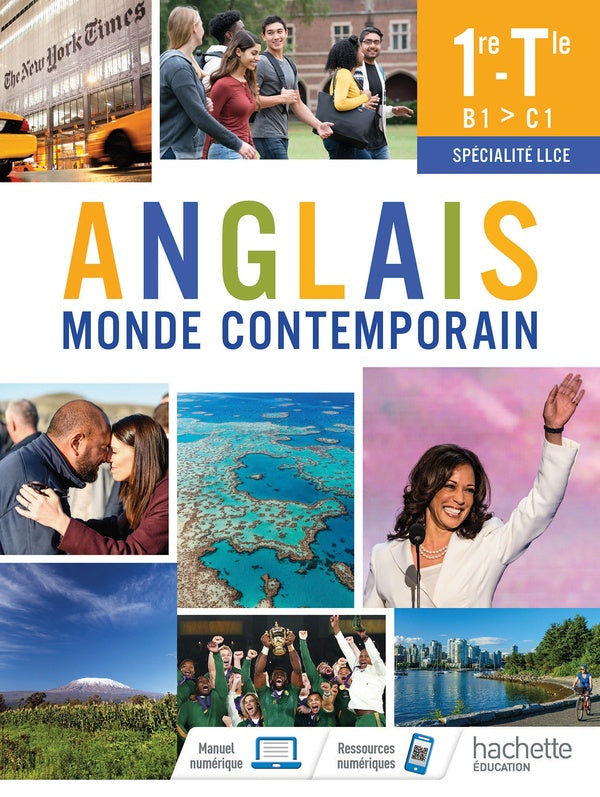 Anglais, monde contemporain ; 1re, terminale, spécialité LLCE ; livre élève