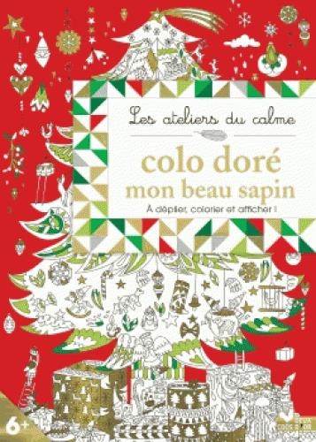 Colo doré ; mon beau sapin