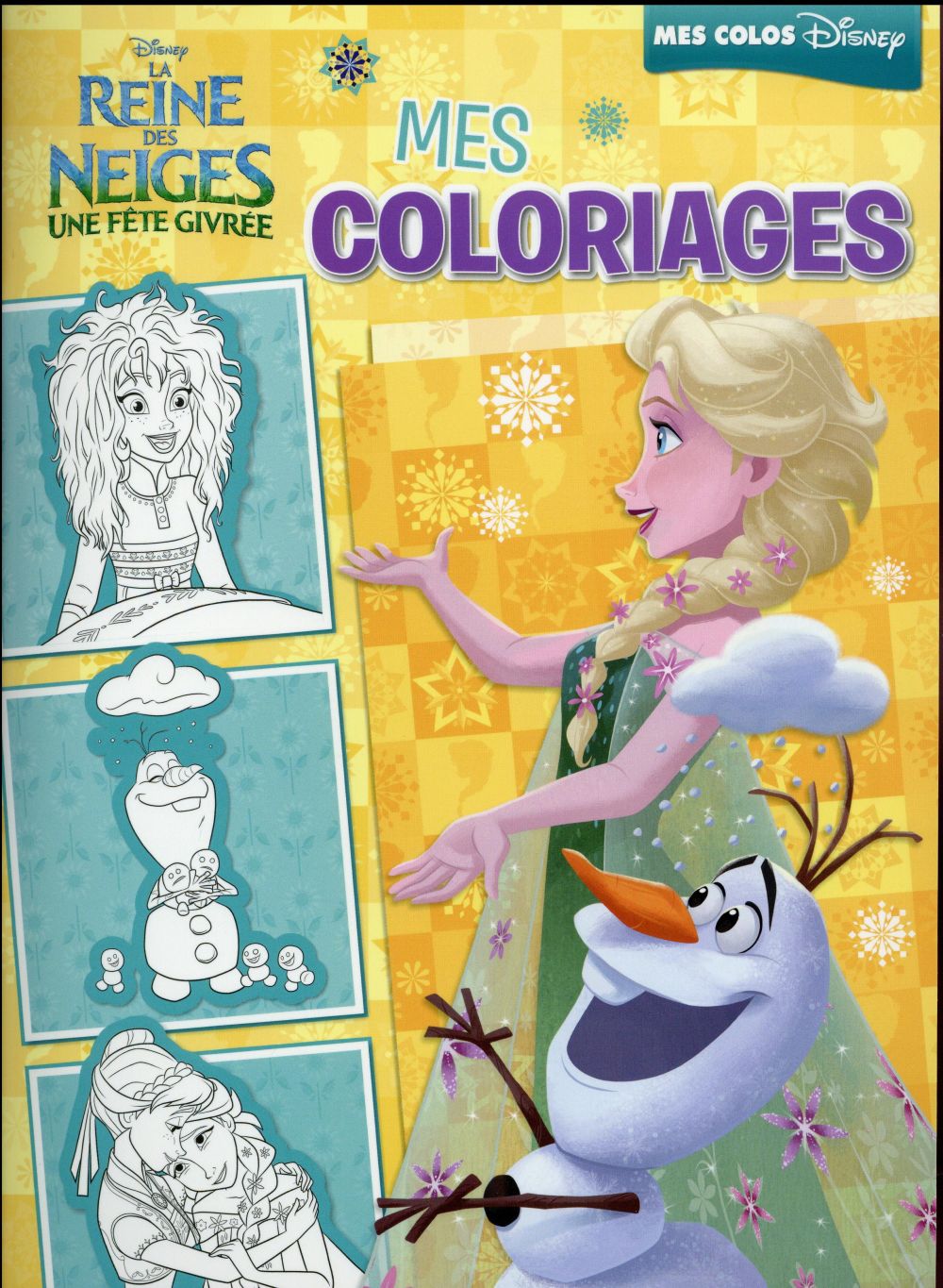La Reine des Neiges - une fête givrée : mes coloriages