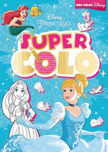 Super colos : princesses