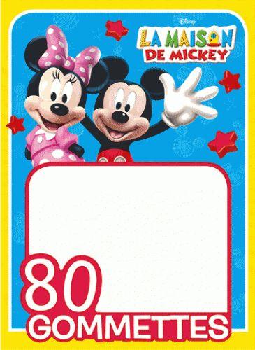 La maison de Mickey : 80 gommettes