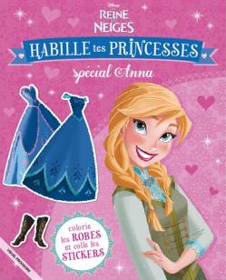 La Reine des Neiges - une fête givrée : habille tes princesses ; spécial Anna
