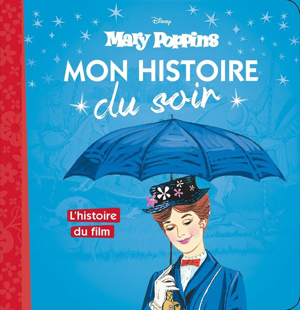 Mon histoire du soir : l'histoire du film, Mary Poppins