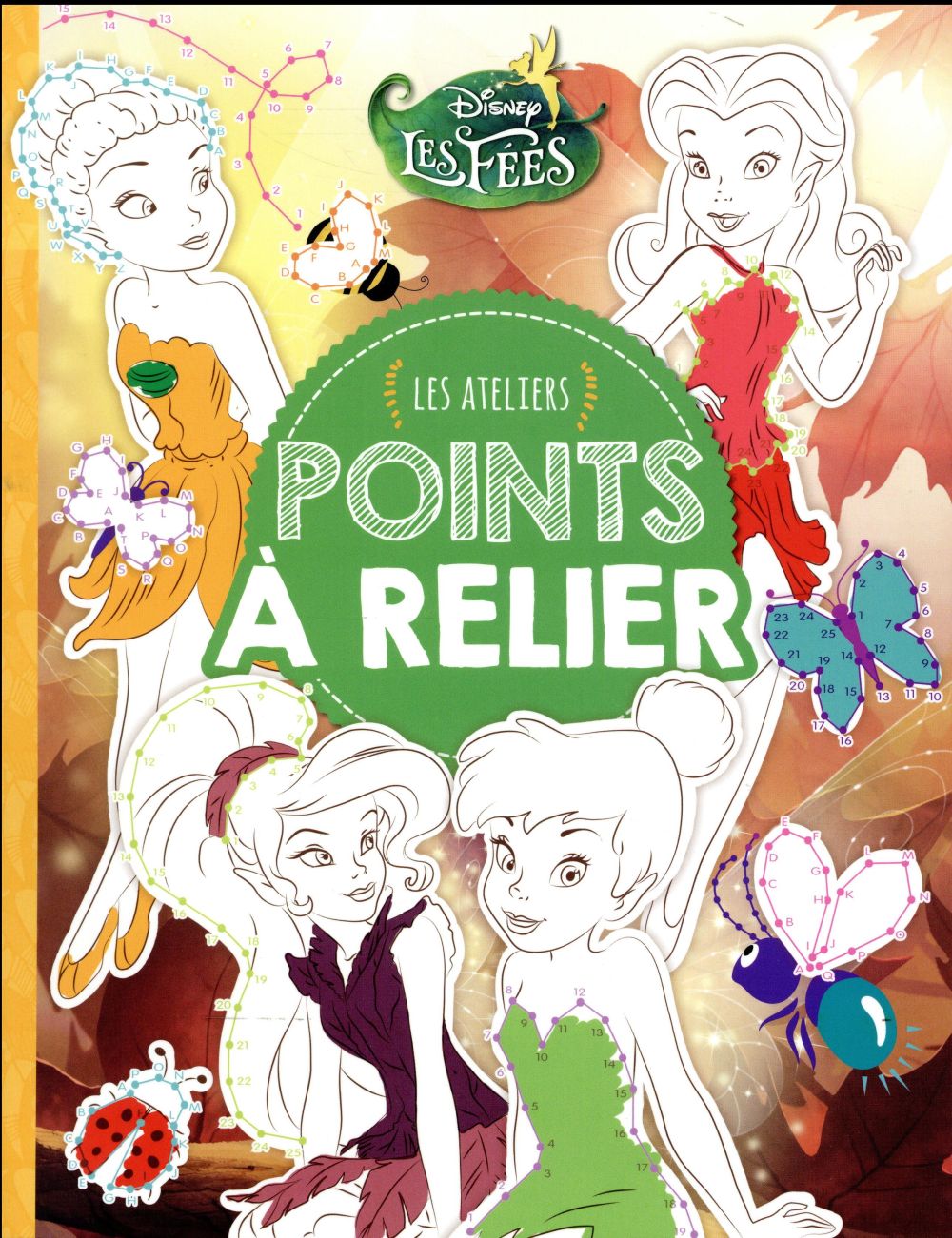 Les ateliers Disney : la Fée Clochette : points à relier