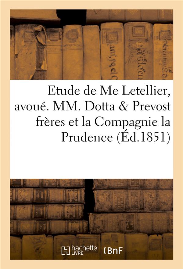 Mm. dotta & prevost freres et la compagnie la prudence, appelants