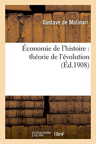 Economie de l'histoire : theorie de l'evolution