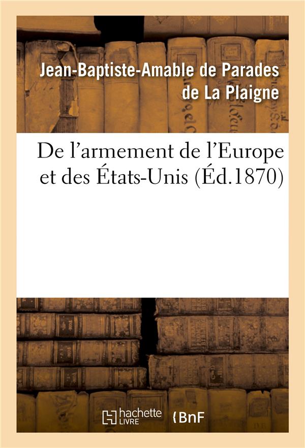 De l'armement de l'europe et des etats-unis - influence du fusil a tir rapide sur la tactique et l'i