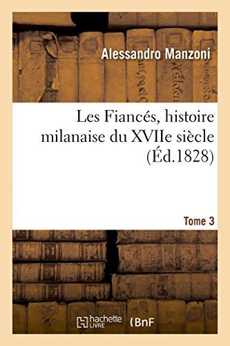 Les fiances, histoire milanaise du xviie siecle tome 3