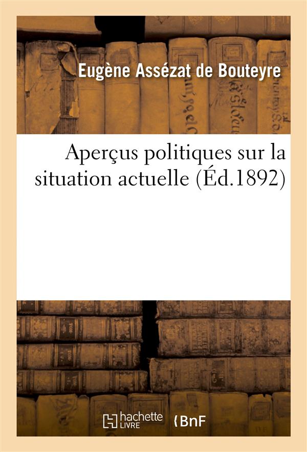 Apercus politiques sur la situation actuelle