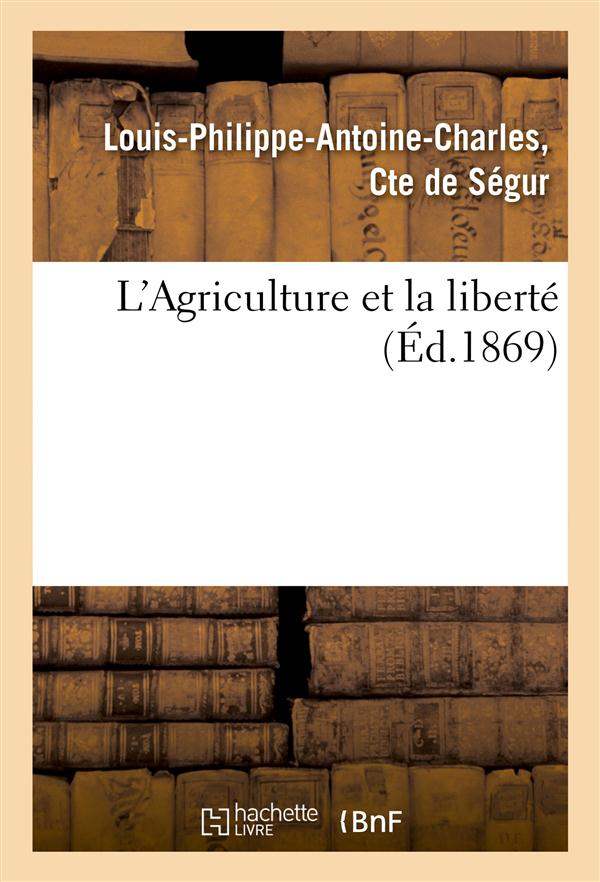 L'agriculture et la liberte