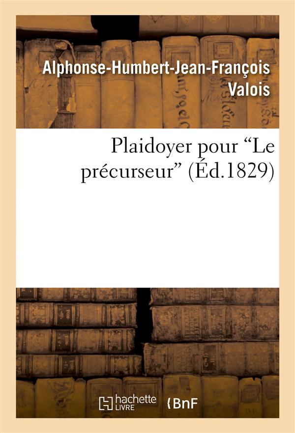 Plaidoyer pour "le precurseur"