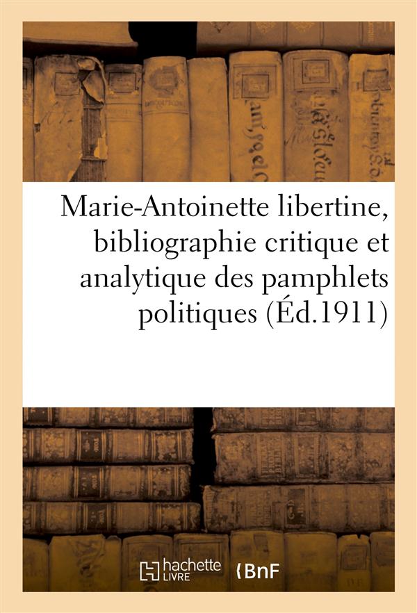 Marie-antoinette libertine, bibliographie critique