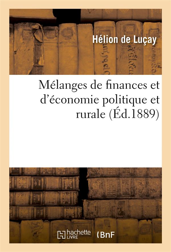 Melanges de finances et d'economie politique et rurale