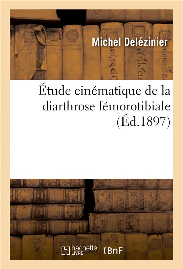 Etude cinematique de la diarthrose femorotibiale